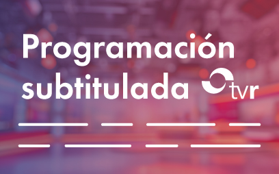 Programación TVR subtitulada
